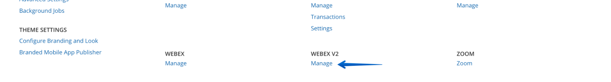 Pressing the Manage link in the Webex V2 Section
