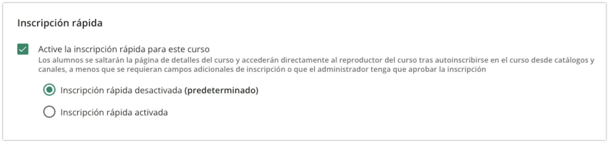 Opción de inscripción rápida