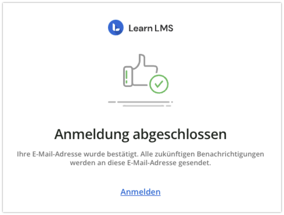 Anmeldung abgeschlossen bei der moderierten Selbstregistrierung