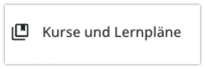 Kurse und Lernpläne