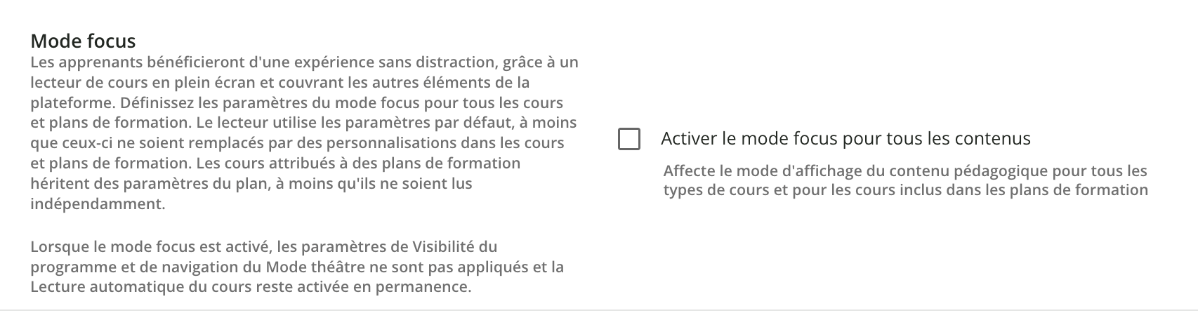 Le mode focus.