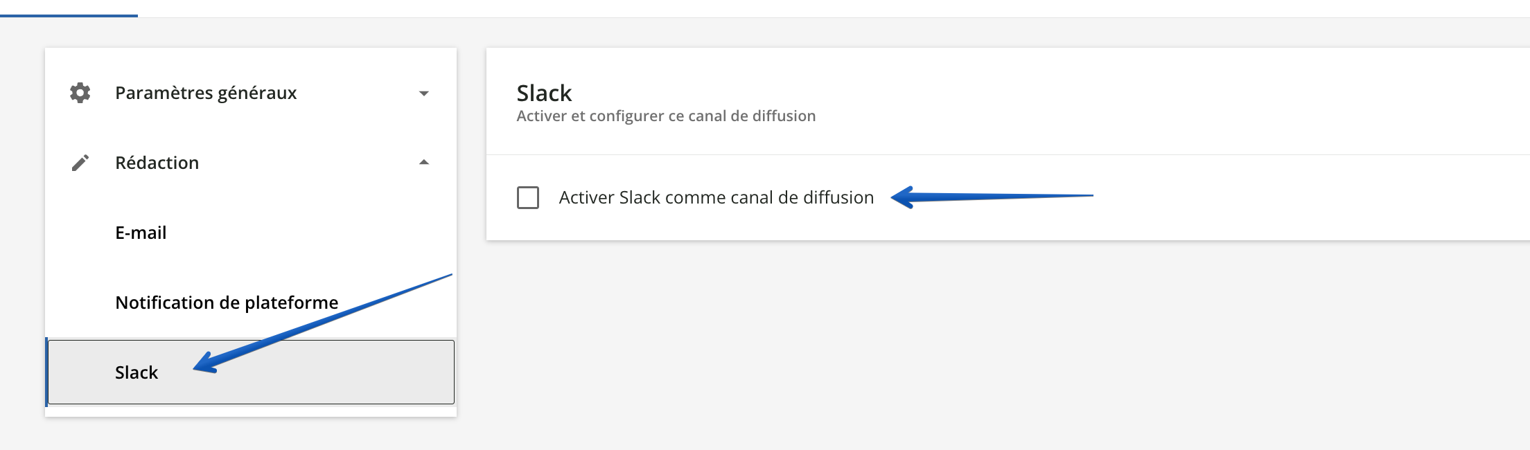 Activer Slack comme canal de diffusion.